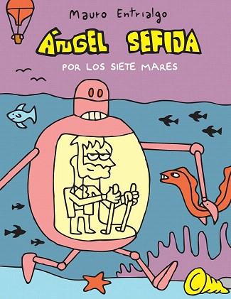 ÁNGEL SEFIJA POR LOS SIETE MARES (TIRAS COMICAS PUBLICADAS EN  SEMANARIO DE HUMOR "EL JUEVES") | 9788415685531 | ENTRIALGO IBARRONDO, MAURO | Llibres Parcir | Llibreria Parcir | Llibreria online de Manresa | Comprar llibres en català i castellà online