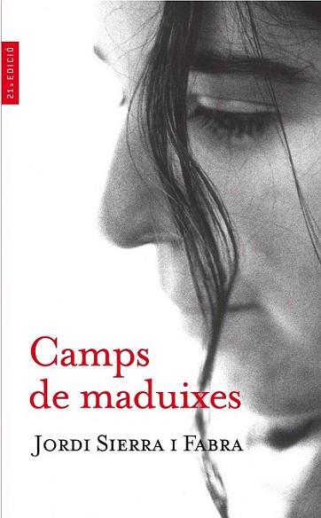 CAMPS DE MADUIXES | 9788482863023 | Jordi SIERRA FABRA | Llibres Parcir | Librería Parcir | Librería online de Manresa | Comprar libros en catalán y castellano online