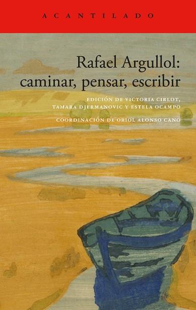 RAFAEL ARGULLOL: CAMINAR, PENSAR, ESCRIBIR | 9788419958419 | ARGULLOL, RAFAEL | Llibres Parcir | Llibreria Parcir | Llibreria online de Manresa | Comprar llibres en català i castellà online