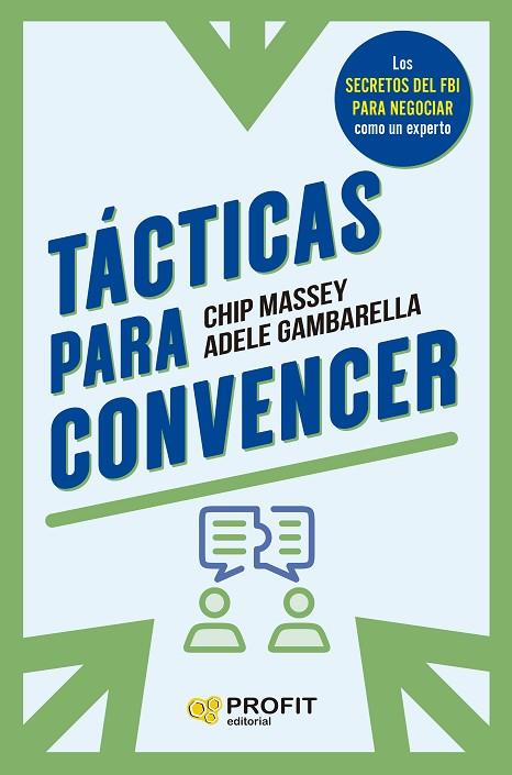 TÁCTICAS PARA CONVENCER | 9788419841766 | MASSEY, CHIP/GAMBARDELLA, ADELE | Llibres Parcir | Llibreria Parcir | Llibreria online de Manresa | Comprar llibres en català i castellà online