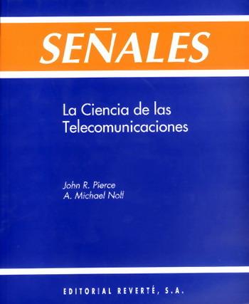 SEÐALES CIENCIA DE LE TELECOMUNICACION | 9788429143874 | PIERCE | Llibres Parcir | Llibreria Parcir | Llibreria online de Manresa | Comprar llibres en català i castellà online