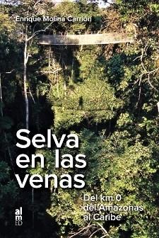 SELVA EN LAS VENAS | 9788415063810 | MOLINA CARRIÓN, ENRIQUE | Llibres Parcir | Llibreria Parcir | Llibreria online de Manresa | Comprar llibres en català i castellà online