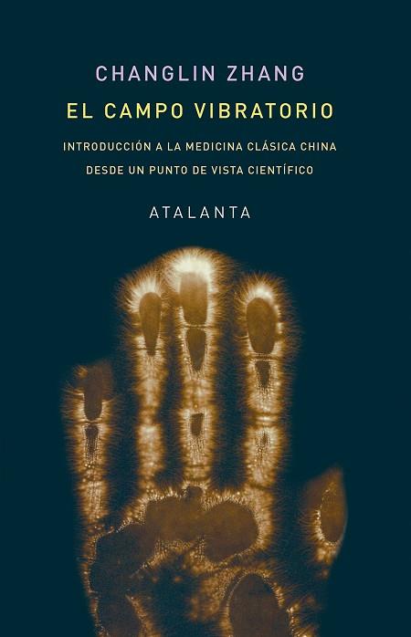 EL CAMPO VIBRATORIO | 9788412431537 | ZHANG, CHANGLIN | Llibres Parcir | Llibreria Parcir | Llibreria online de Manresa | Comprar llibres en català i castellà online