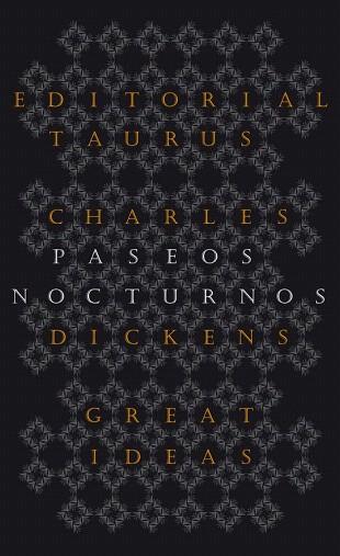 PASEOS NOCTURNOS (GREAT IDEAS) | 9788430602223 | DICKENS,CHARLES | Llibres Parcir | Librería Parcir | Librería online de Manresa | Comprar libros en catalán y castellano online