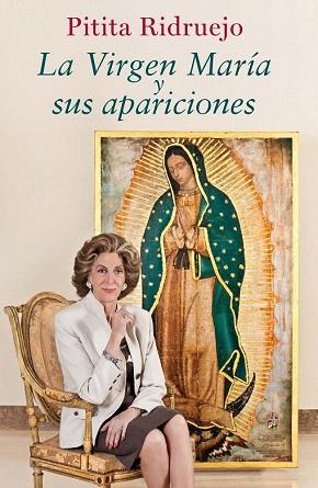 LA VIRGEN MARÍA Y SUS APARICIONES | 9788467039849 | PITITA RIDRUEJO | Llibres Parcir | Llibreria Parcir | Llibreria online de Manresa | Comprar llibres en català i castellà online