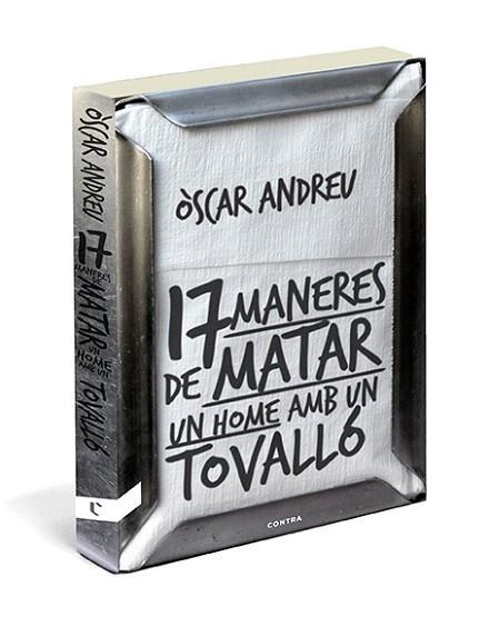 DISSET MANERES DE MATAR UN HOME AMB UN TOVALLÓ | 9788494093807 | ANDREU FERNÁNDEZ, ÒSCAR | Llibres Parcir | Llibreria Parcir | Llibreria online de Manresa | Comprar llibres en català i castellà online