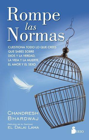 ROMPE LAS NORMAS | 9788417030209 | BHARDWAJ, CHANDRESH | Llibres Parcir | Llibreria Parcir | Llibreria online de Manresa | Comprar llibres en català i castellà online