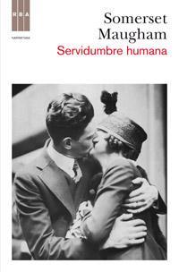 Servidumbre humana | 9788490061589 | SOMERSET MAUGHAM, WILLIAM | Llibres Parcir | Llibreria Parcir | Llibreria online de Manresa | Comprar llibres en català i castellà online