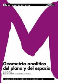 GEOMETRIA ANALITICA DEL PLANO Y DEL ESPACIO | 9788466726122 | RUIZ JESUS M | Llibres Parcir | Llibreria Parcir | Llibreria online de Manresa | Comprar llibres en català i castellà online