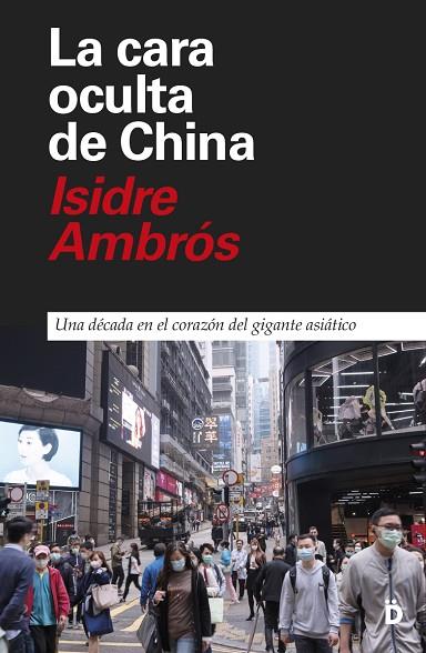 LA CARA OCULTA DE CHINA | 9788418011184 | AMBRÓS, ISIDRE | Llibres Parcir | Llibreria Parcir | Llibreria online de Manresa | Comprar llibres en català i castellà online