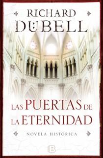 Puertas de la eternidad, Las | 9788466647571 | Dübell, Richard | Llibres Parcir | Llibreria Parcir | Llibreria online de Manresa | Comprar llibres en català i castellà online