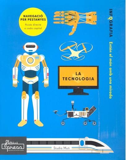 LA TECNOLOGIA | 9788494741838 | MUTI, STUDIO/ROGERS, SIMON | Llibres Parcir | Llibreria Parcir | Llibreria online de Manresa | Comprar llibres en català i castellà online