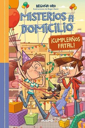 MISTERIOS A DOMICILIO 10 - ¡CUMPLEAÑOS FATAL! | ¡FELIZ CUMPLEAÑOS! | 9788427232495 | ORO, BEGOÑA | Llibres Parcir | Llibreria Parcir | Llibreria online de Manresa | Comprar llibres en català i castellà online