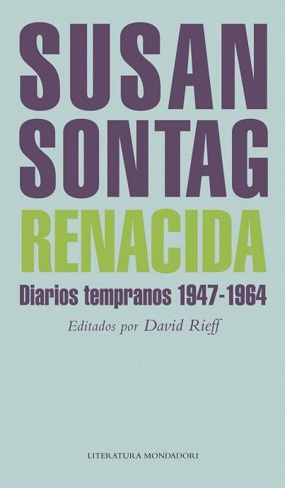 RENACIDA DIARIOS TEMPRANOS | 9788439722144 | SONTAG SUSAN | Llibres Parcir | Llibreria Parcir | Llibreria online de Manresa | Comprar llibres en català i castellà online