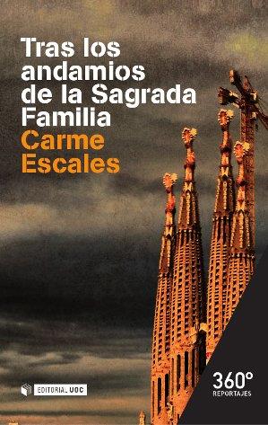 TRAS LOS ANDAMIOS DE LA SAGRADA FAMILIA | 9788490644881 | ESCALES, CARME | Llibres Parcir | Llibreria Parcir | Llibreria online de Manresa | Comprar llibres en català i castellà online