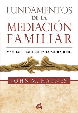 Fundamentos de la mediación familiar | 9788484454359 | Haynes, John Michael | Llibres Parcir | Llibreria Parcir | Llibreria online de Manresa | Comprar llibres en català i castellà online