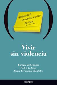 VIVIR SIN VIOLENCIA | 9788436816426 | ECHEBURUA | Llibres Parcir | Llibreria Parcir | Llibreria online de Manresa | Comprar llibres en català i castellà online