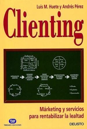 CLIENTING | 9788423421275 | HUETE LUIS M | Llibres Parcir | Llibreria Parcir | Llibreria online de Manresa | Comprar llibres en català i castellà online