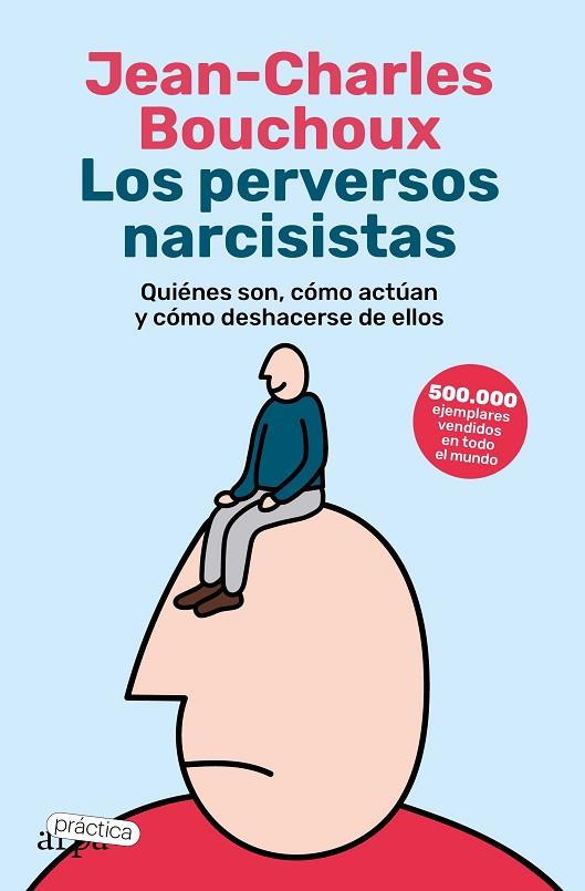 LOS PERVERSOS NARCISISTAS | 9788419662057 | BOUCHOUX, JEAN-CHARLES | Llibres Parcir | Llibreria Parcir | Llibreria online de Manresa | Comprar llibres en català i castellà online