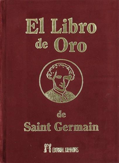 EL LIBRO DE ORO DE SAINT GERMAIN | 9788479104603 | SAINT-GERMAIN , COMTE DE | Llibres Parcir | Llibreria Parcir | Llibreria online de Manresa | Comprar llibres en català i castellà online