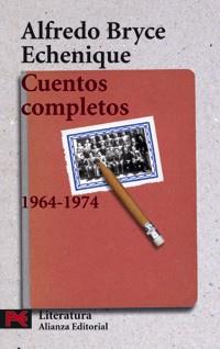 CUENTOS COMPLETOS 1964-1974 | 9788420655437 | BRYCE ECHENIQUE ALFREDO | Llibres Parcir | Llibreria Parcir | Llibreria online de Manresa | Comprar llibres en català i castellà online