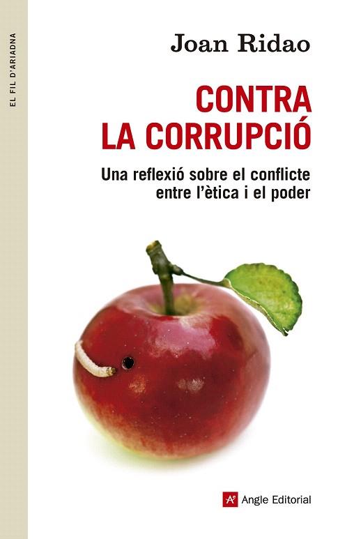 CONTRA LA CORRUPCIÓ | 9788415695455 | RIDAO, JOAN | Llibres Parcir | Llibreria Parcir | Llibreria online de Manresa | Comprar llibres en català i castellà online