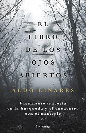 EL LIBRO DE LOS OJOS ABIERTOS | 9788419164681 | LINARES, ALDO | Llibres Parcir | Llibreria Parcir | Llibreria online de Manresa | Comprar llibres en català i castellà online