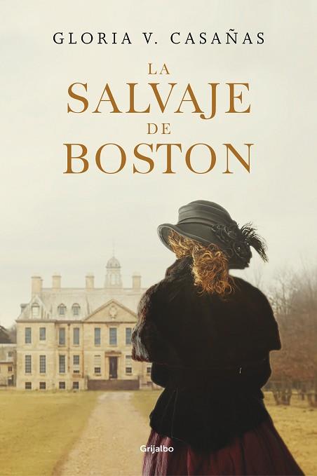 LA SALVAJE DE BOSTON | 9788425355936 | CASAÑAS, GLORIA V. | Llibres Parcir | Llibreria Parcir | Llibreria online de Manresa | Comprar llibres en català i castellà online