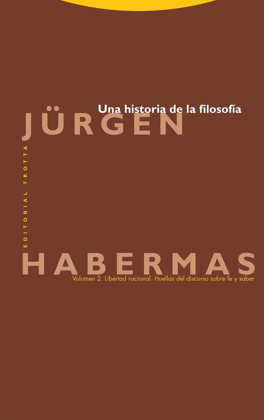 UNA HISTORIA DE LA FILOSOFÍA (VOL. 2) | 9788413642550 | HABERMAS, JÜRGEN | Llibres Parcir | Llibreria Parcir | Llibreria online de Manresa | Comprar llibres en català i castellà online