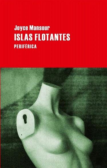 Islas flotantes | 9788492865611 | Mansour, Joyce | Llibres Parcir | Librería Parcir | Librería online de Manresa | Comprar libros en catalán y castellano online