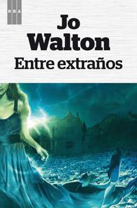 Entre extraños | 9788490063965 | WALTON , JO | Llibres Parcir | Llibreria Parcir | Llibreria online de Manresa | Comprar llibres en català i castellà online