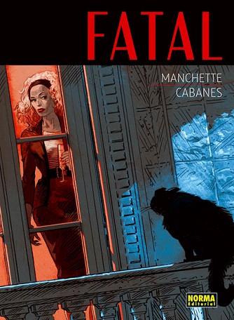 FATAL (COMIC) | 9788467917895 | MANCHETTE / CAVANES | Llibres Parcir | Llibreria Parcir | Llibreria online de Manresa | Comprar llibres en català i castellà online