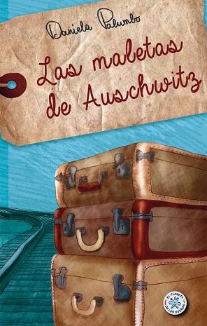 LAS MALETAS DE AUSCHWITZ | 9788427135130 | PALUMBO, DANIELA | Llibres Parcir | Llibreria Parcir | Llibreria online de Manresa | Comprar llibres en català i castellà online