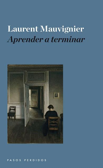 APRENDER A TERMINAR | 9788493987947 | MAUVIGNIER, LAURENT | Llibres Parcir | Llibreria Parcir | Llibreria online de Manresa | Comprar llibres en català i castellà online