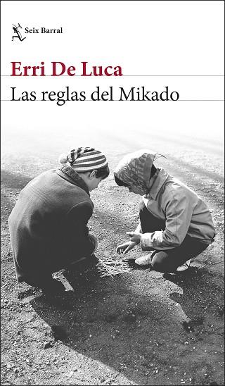 LAS REGLAS DEL MIKADO | 9788432243745 | DE LUCA, ERRI | Llibres Parcir | Llibreria Parcir | Llibreria online de Manresa | Comprar llibres en català i castellà online