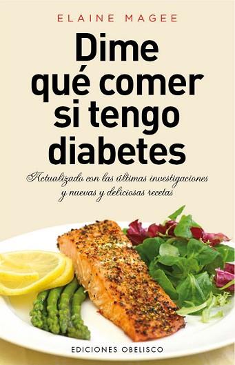 DIME QUÉ COMER SI TENGO DIABETES | 9788415968481 | MAGEE, ELAINE | Llibres Parcir | Llibreria Parcir | Llibreria online de Manresa | Comprar llibres en català i castellà online