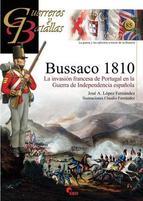 BUSSACO 1810 LA INVASIÓN FRANCESA DE PORTUGAL EN LA GUERRA DE INDEPENDENCIA ESPAÑOLA | 9788492714513 | LÓPEZ FERNÁNDEZ, JOSÉ ANTONIO / GARCÍA CARRASCO, ANTONIO ED. LIT. | Llibres Parcir | Llibreria Parcir | Llibreria online de Manresa | Comprar llibres en català i castellà online