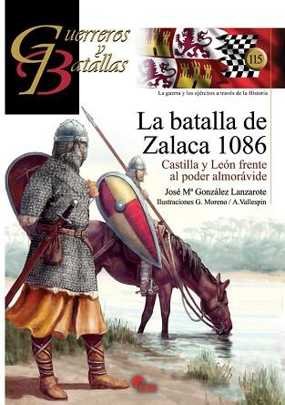 LA BATALLA DE ZALACA 1086 | 9788494541452 | GONZÁLEZ LANZAROTE, JOSÉ MARÍA | Llibres Parcir | Llibreria Parcir | Llibreria online de Manresa | Comprar llibres en català i castellà online