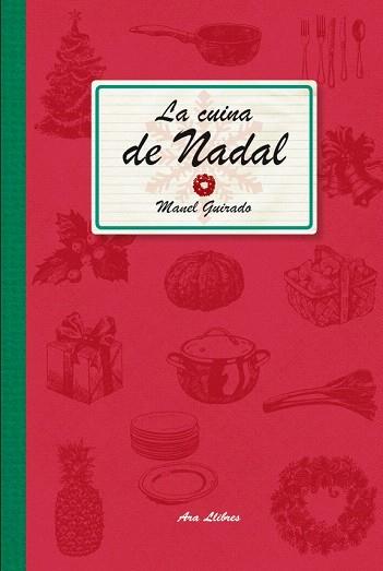 LA CUINA DE NADAL | 9788415642459 | GUIRADO CABEZAS, MANEL | Llibres Parcir | Llibreria Parcir | Llibreria online de Manresa | Comprar llibres en català i castellà online