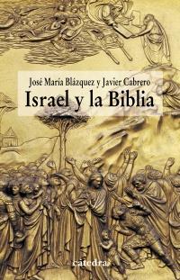 ISRAEL Y LA BIBLIA | 9788437628981 | JOSE MARIA BLAZQUEZ JAVIER CABRERO | Llibres Parcir | Llibreria Parcir | Llibreria online de Manresa | Comprar llibres en català i castellà online