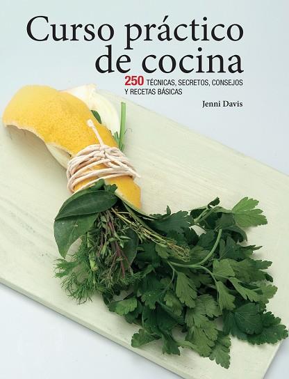 CURSO PRÁCTICO DE COCINA | 9780857628084 | DAVIS JENNI | Llibres Parcir | Llibreria Parcir | Llibreria online de Manresa | Comprar llibres en català i castellà online