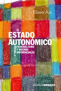 EL ESTADO AUTONOMICO | 9788420639055 | AJA ELISEO | Llibres Parcir | Librería Parcir | Librería online de Manresa | Comprar libros en catalán y castellano online