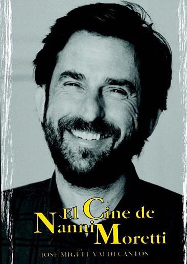 EL CINE DE NANNI MORETTI | 9788495537959 | VALDECANTOS | Llibres Parcir | Librería Parcir | Librería online de Manresa | Comprar libros en catalán y castellano online