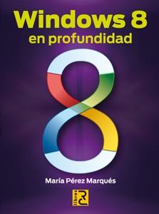 Windows 8 en profundidad | 9788494059407 | Perez Marques,Maria | Llibres Parcir | Llibreria Parcir | Llibreria online de Manresa | Comprar llibres en català i castellà online