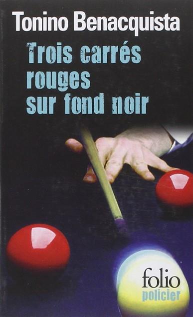 TROIS CARRÉS ROUGES SUR FOND NOIR | 9782070407989 | BENACQUISTA, TONINO | Llibres Parcir | Llibreria Parcir | Llibreria online de Manresa | Comprar llibres en català i castellà online