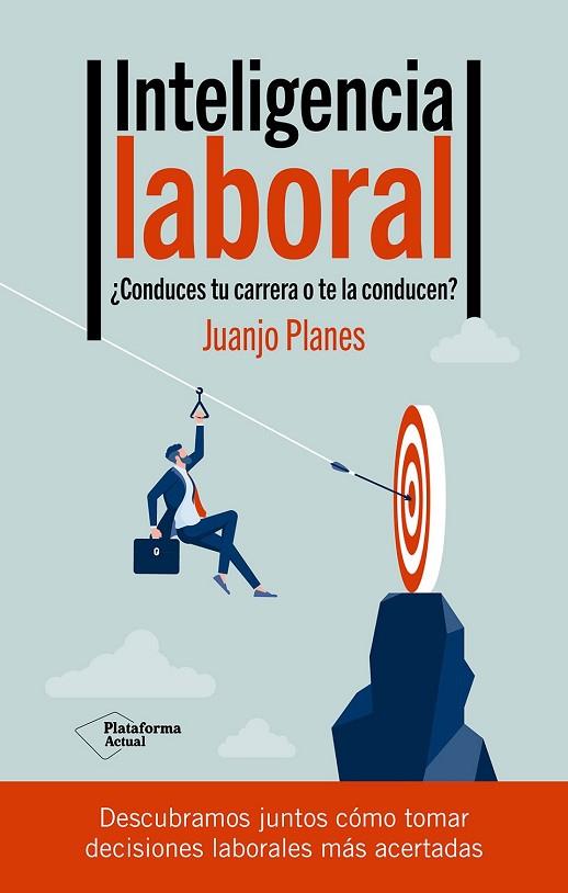 INTELIGENCIA LABORAL | 9788419655660 | PLANES, JUANJO | Llibres Parcir | Llibreria Parcir | Llibreria online de Manresa | Comprar llibres en català i castellà online