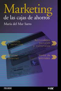 MARKETING DE LAS CAJAS DE AHORROS | 9788436815979 | SARRO MARIA DEL MAR | Llibres Parcir | Llibreria Parcir | Llibreria online de Manresa | Comprar llibres en català i castellà online