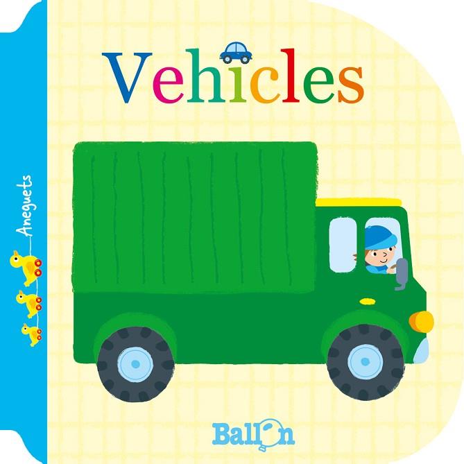 VEHICLES - ANEGUETS | 9789463075831 | BALLON | Llibres Parcir | Llibreria Parcir | Llibreria online de Manresa | Comprar llibres en català i castellà online