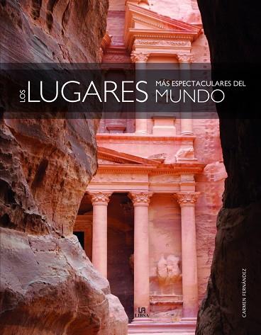 LOS LUGARES MÁS ESPECTACULARES DEL MUNDO | 9788466236195 | FERNÁNDEZ VIVAS, CARMEN | Llibres Parcir | Llibreria Parcir | Llibreria online de Manresa | Comprar llibres en català i castellà online