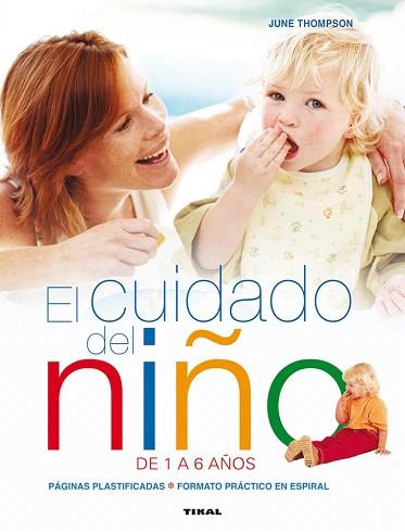 EL CUIDADO DEL NIÑO DE 1 A 6 AÑOS | 9788499282398 | THOMPSON, JUNE | Llibres Parcir | Llibreria Parcir | Llibreria online de Manresa | Comprar llibres en català i castellà online